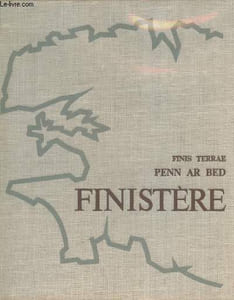 "Finistère : Finis Terrae Penn Ar Bed (Collection : ""Nos départements"")"