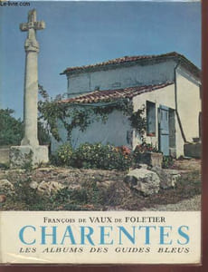 "Charentes (Collection : ""Les albums des Guides Bleus"")"