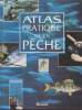 Atlas pratique de la pêche. Collectif