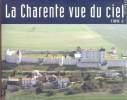 La Charente vue du Ciel Tome 2.. Carin Sylviane
