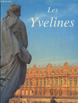 Les Yvelines. Delafosse Marcel, Poisson Georges, Collectif