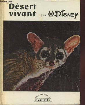 "Désert Vivant (Collection : ""Tout par l'image"" n°3).". Gruénais P.-A.