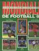 Mondial de Football 90 : Le livre-souvenir de la coupe du monde. Leiblang Alain