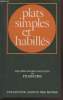 "Plats simples et habillés : Les meilleures recetts de Francine (Collection : ""Jardin des modes"")". Collectif