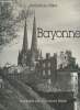 "Bayonne (Collection : ""Invitation -villes-"")". Collectif