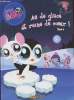 Littlest Pet Shop Tome 4 : As de glace et reine de coeur !. Antoniazzi Kim, Collectif