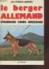 Le Berger Allemand : élevage, dressage, soins. Ferran Andreu J.M
