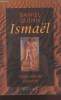 Ismaël : Een geestelijke zoektocht. Quinn Daniel