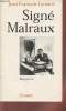 "Signé Malraux (Collection : ""Biographie"")". Lyotard Jean-François