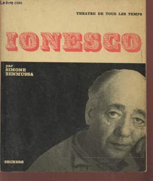 "Ionesco (Collection : ""Théâtre de tous les temps"" n°1)". Benmussa Simone