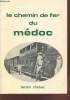 "Le Chemin de fer du Médoc (Collection : ""Un centenaire"")". Chanuc Lucien
