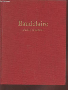 Baudelaire : Oeuvres complètes. Ruff Marcel A.