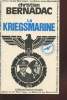 "La Kriegsmarine (Collection : ""Le Glaive et les Bourreaux"")". Bernadac Christian