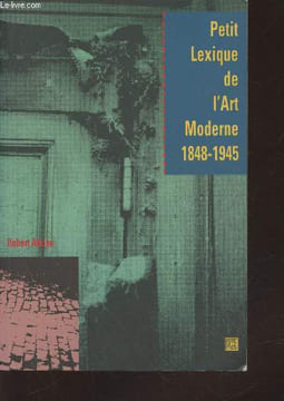 Petit lexique de l'art moderne 1848-1945. Atkins Robert