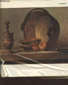 "Chardin (Collection : ""Le Goût de notre temps"")"