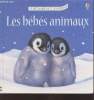 "Les bébés animaux (Collection : ""Je découvre avec les rabats"")". Tatchell Judy, Clarke Phillip