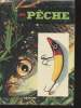 "La Pêche (Collection encyclopédique : ""Vie active"")". Nadaud Jérome, Bourgeois M., Perche G., Collectif