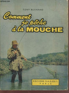 Comment je pêche à la mouche