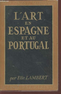 "L'art en Espagne et au Portugal (Collection : ""Arts, Styles et Techniques"")". Lambert Elie