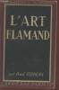 "L'art Flamand (Collection : ""Arts, Styles et Techniques"")". Fierens Paul