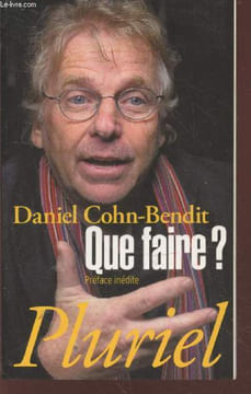 Que faire ?. Cohn-Bendit Daniel