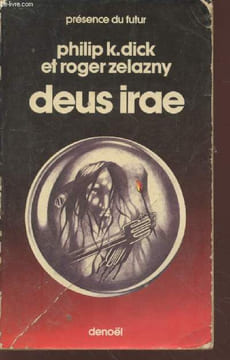 "Deus Irae (Collection : ""Présence du futur"" n°238)". Dick Philip K., Zelazny Roger