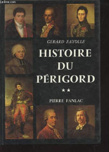 Histoire du Périgord Tome 2 : De la Révolution à la Libération