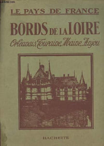 Bords de la Loire : Orléans - Touriane - Maine - Anjou