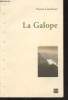 "La Galope (Collection : ""Itinérances"")". Gonthier Pierre