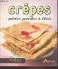 "Crêpes : Galettes - pancakes et blinis (Collection : ""Tendance Recettes"")". Collectif