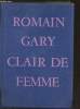 "Clair de femme (Collection : ""Le Cercle du Nouveau Livre"")". Gary Romain