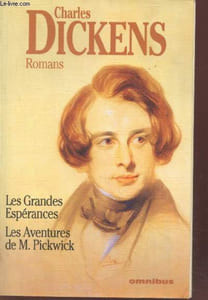 Les Grandes Espérances - Les Aventures de M. Pickwick suivi de Dickens