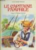 "Le Capitaine Phamphile (Collection : ""L'âge d'or"")". Dumas Alexandre