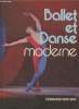 Ballet et Danse moderne à travers les grands danseurs, chorégraphes et critiques. Lecoeur Brigitte, Collectif