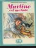 "Martine est malade (Collection : ""Farandole'"")". Delahaye Gilbert, Marlier Marcel