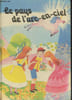 "Le pays de l'arc-en-ciel (Collection : ""Les Beaux Albums"")". Collectif