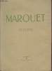 Marquet : Dessins. Tome XXVII - Décembre 1943 - Cinquième année.. Betz Pierre, Braun Pierre, Collectf