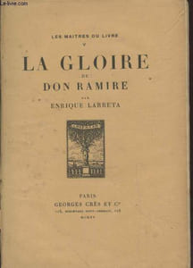 "La gloire de Don Ramire : une vie au temps de Philippe II (Collection : ""Les Maîtres du Livre"" n°39)"