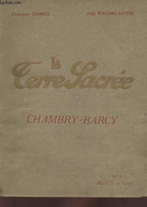 La Terre Sacrée d'après les dessins originaux de Fernard Combes - Première série - Champs de Bataille de la Marne : Chambry et Barcy.