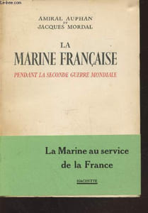 La Marine française pendant la seconde guerre mondiale