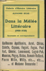 "Dans la Mélée Littéraire (1900-1930) : Souvenirs et correspondance. (Collection : ""Galerie d'Histoire Littéraire"")"