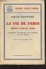 La vie de Paris sous Louis XIII : L'existence pittoresque des parisiens au XVIIe siècle. Batiffol Louis