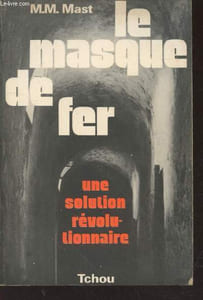 Le masque de fer : une solution révolutionnaire