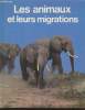"Les animaux et leurs migrations (Collection : ""Les animaux et leur comportement"")". Colombo F., Plantain Paul-Henry