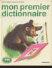 "Mon premier dictionnaire (Collection : ""Farandole"")". Berger Lina