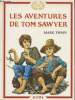 "Les aventures de Tom Sawyer (Collection : ""Palme D'or Jeunesse"")". Twain Marc