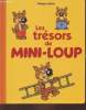 Les trésors de Mini-Loup. Matter Philippe