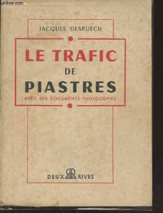 Le trafic de Piastres avec des documents photocopiés