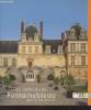 Le Château de Fontainebleau : Guide de visite. Notter Annick