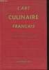 L'art culinaire français : Les recettes de cuisine - pâtisserie - conservesdes Maîtres contemporains les plus réputés.. Ali-Bab - Darenne E., Duval ...